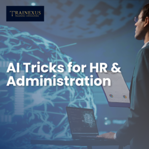 AI Tricks for HR & Administration