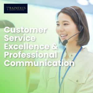 Customer Service Excellence & Professional Communication
