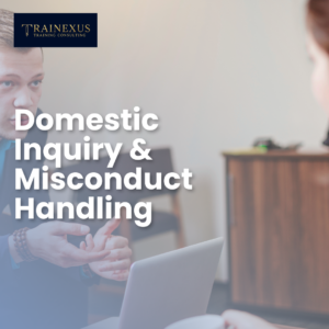 Domestic Inquiry & Misconduct Handling